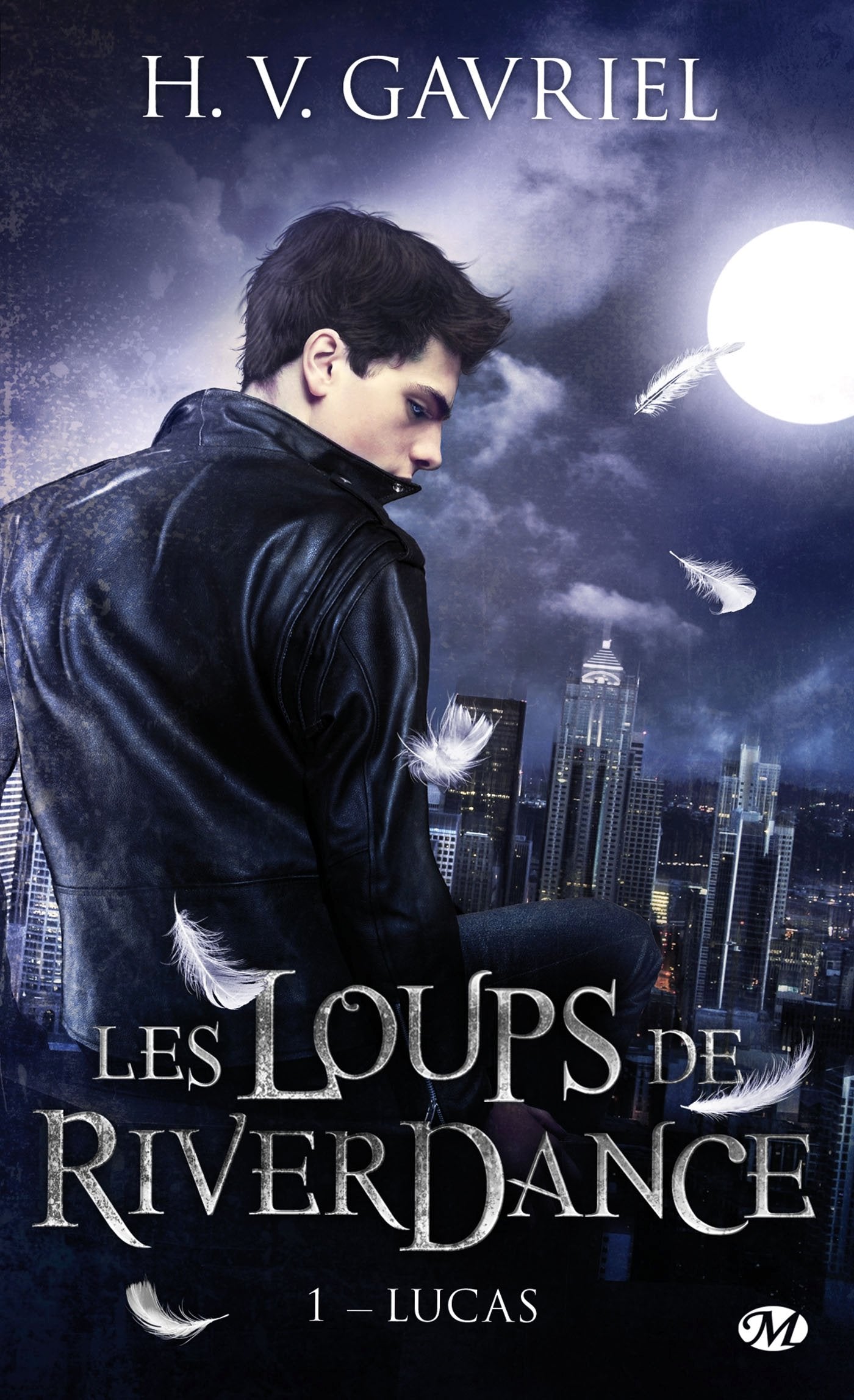 Les loups de Riverdance # 1 : Lucas - H. V. Gavriel