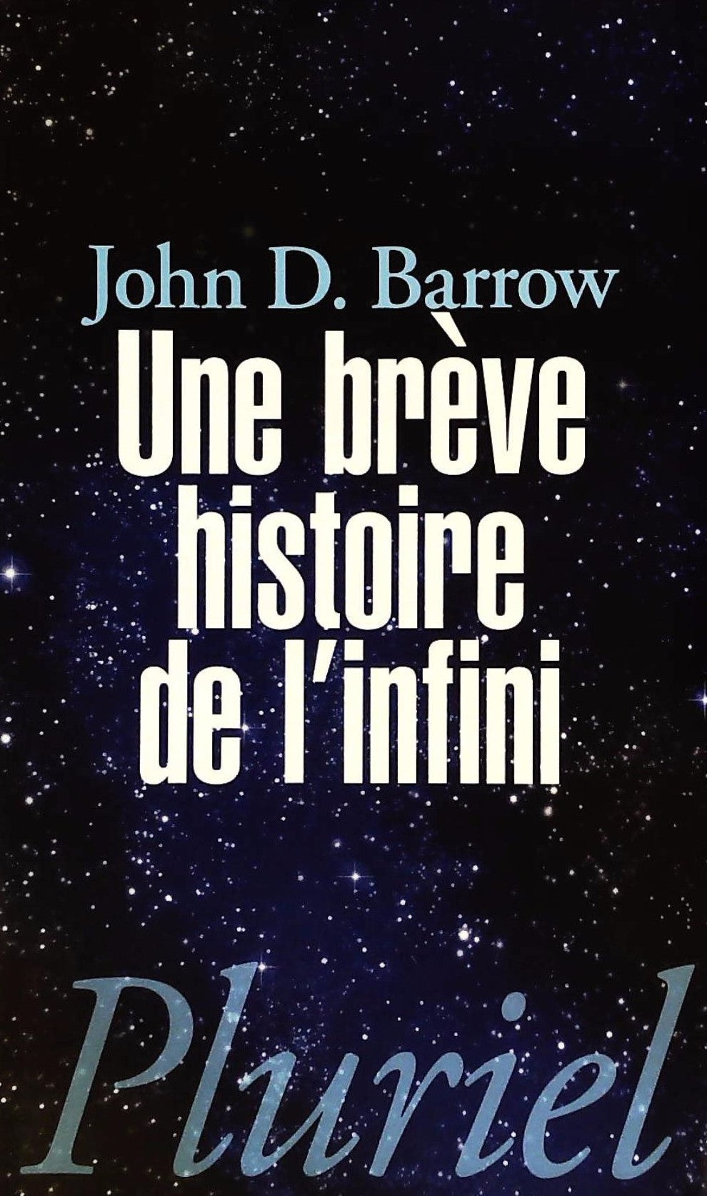 Livre ISBN 2818502624 Une brève histoire de l'infini (John D. Barrow)