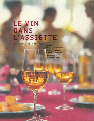 Le vin dans l'assiette - Florence Hernandez