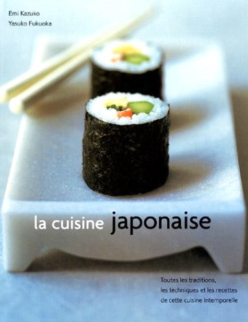 La cuisine japonaise - Emi Kazuko