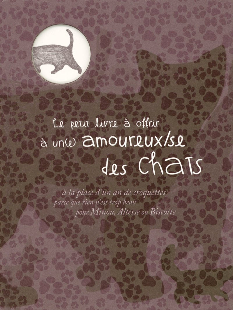 Le petit livre à offrir à un(e) amoureux(se) des chats