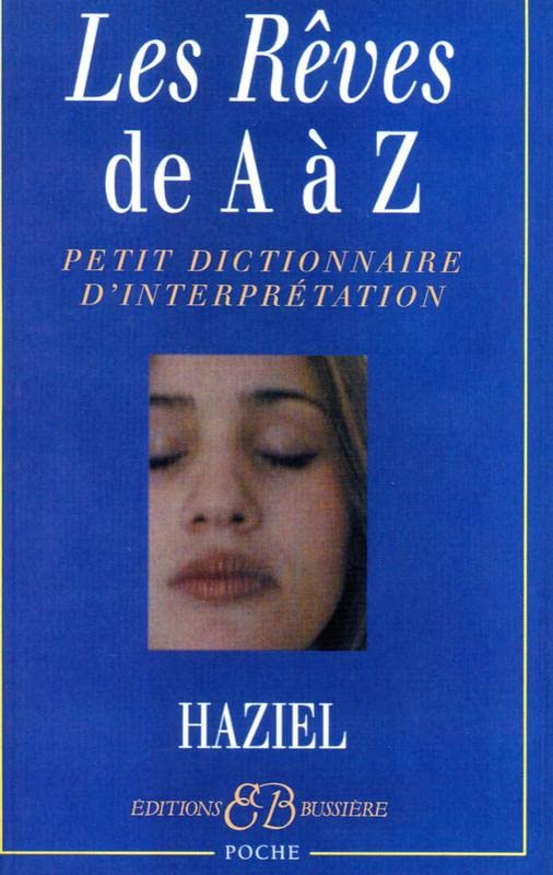 Les rêves de A a Z - petit dictionnaire d'interpretation
