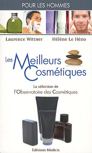 Les meilleurs cosmétiques pour les hommes - Laurence Wittner