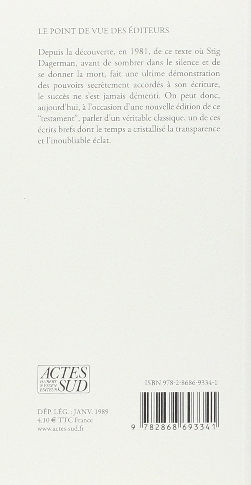 Notre besoin de consolation est impossible à rassasier (Mémoires, journaux, témoignages) (Stig Dagerman)