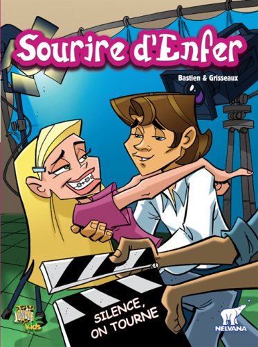 Sourire d'enfer # 3 : Silence, on tourne - Bastien/grisseaux