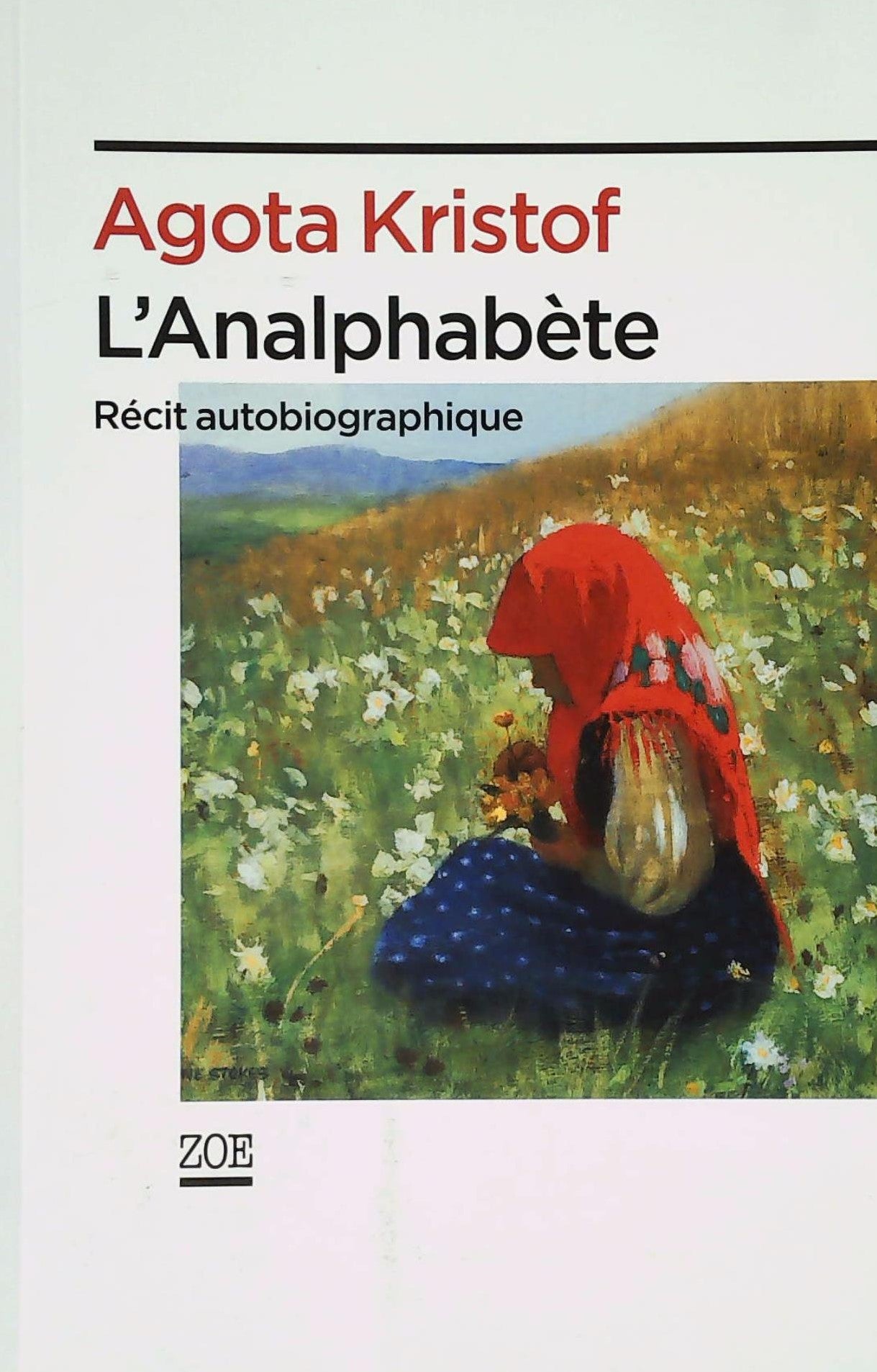 Livre ISBN L'analphabète (Agota Kristof)