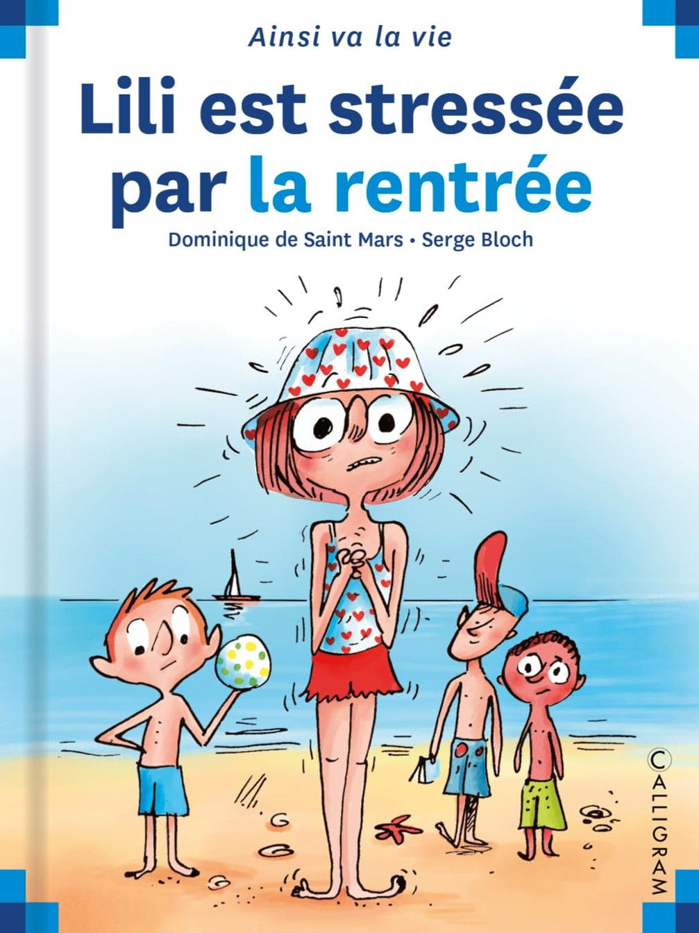 Ainsi va la vie : Lili est stressée par la rentrée - Dominique De Saint Mars