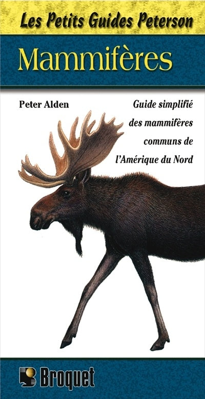 Les petits guides Peterson : Mammifères - Peter Alden
