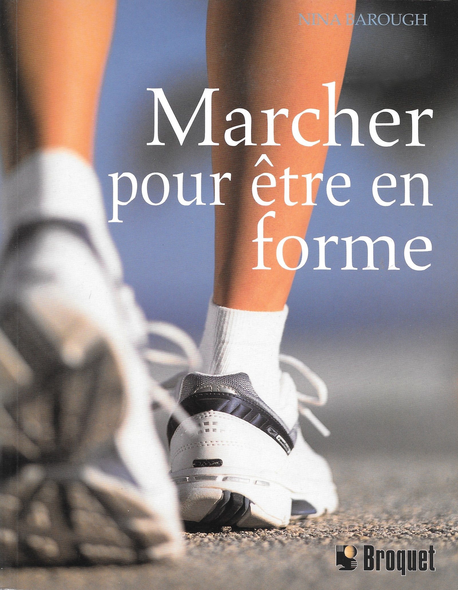 Marcher pour être en forme - Nina Barough
