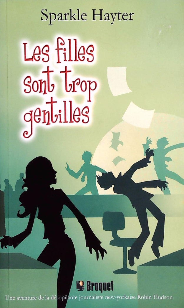 Livre ISBN 2890009793 Les filles sont trop gentilles (Sparkle Hayter)