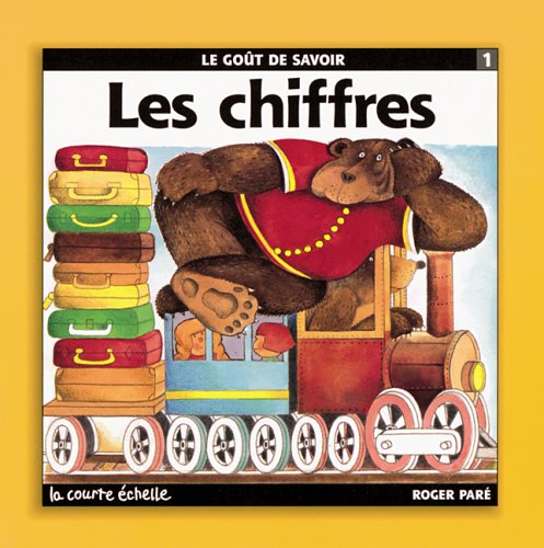 Le goût de savoir # 1 : Les chiffres - Roger Paré