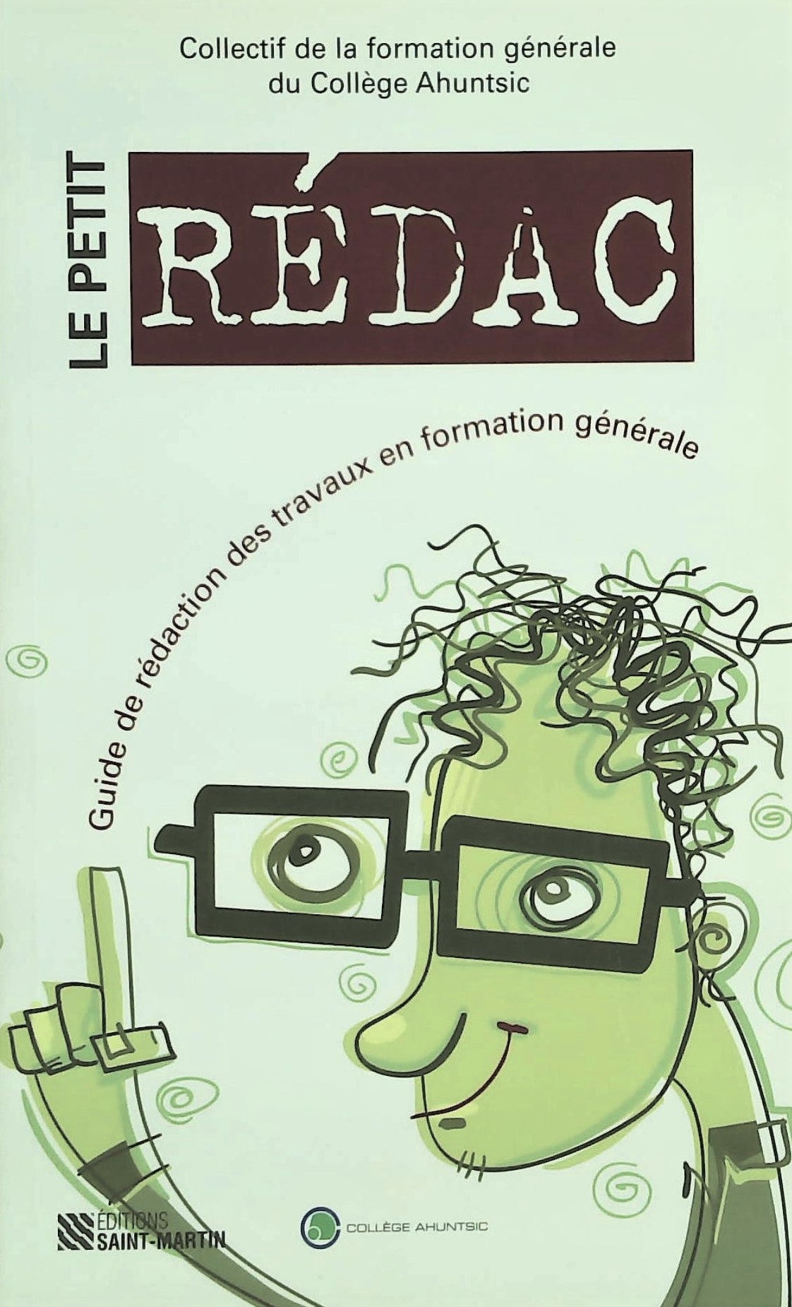 Livre ISBN Le petit rédac : Guide de rédaction des travaux en formation générale
