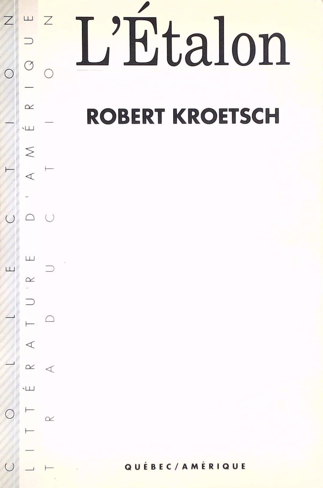 Livre ISBN 2890375110 Littérature d'Amérique : L'étalon (Robert Kroetsch)