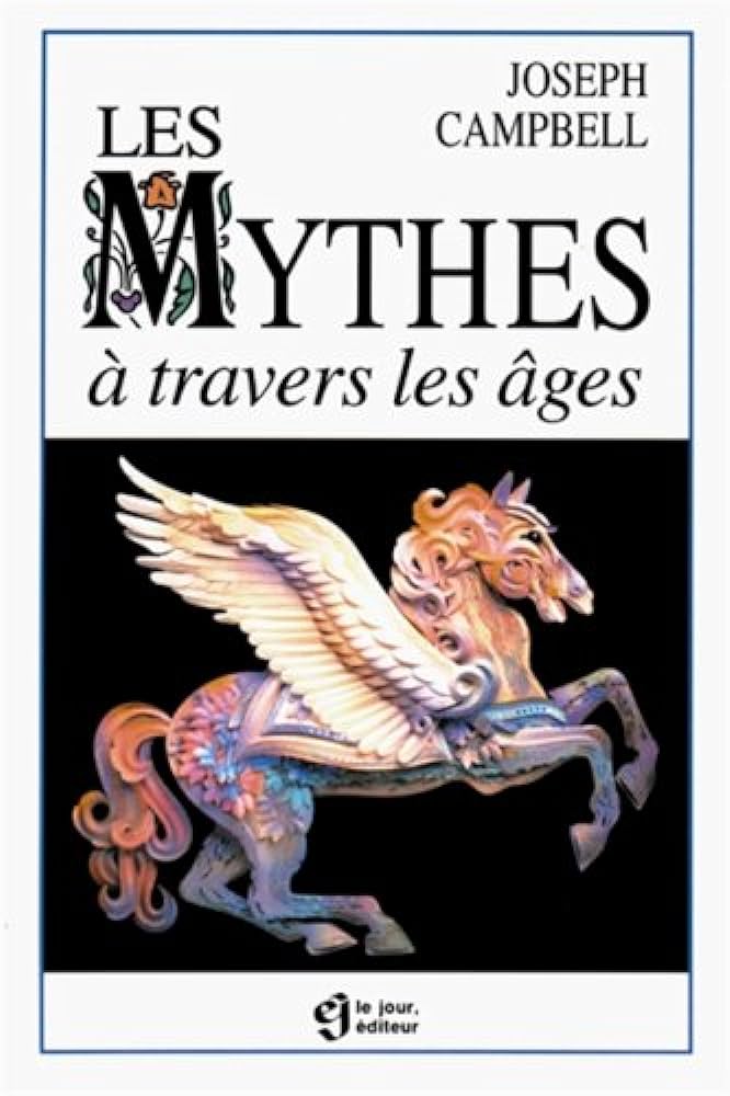 Les mythes à travers les âges - Joseph Campbell