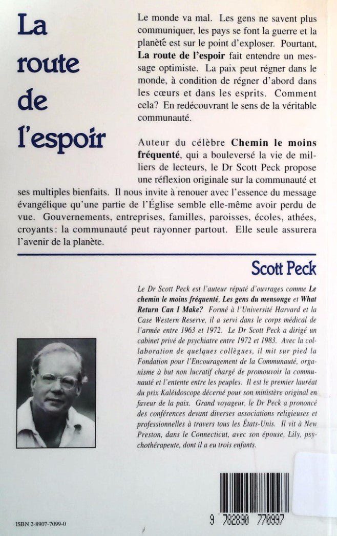 La route de l'espoir : Pacifisme et communauté - La dernière chance de la planète (Scott Peck)