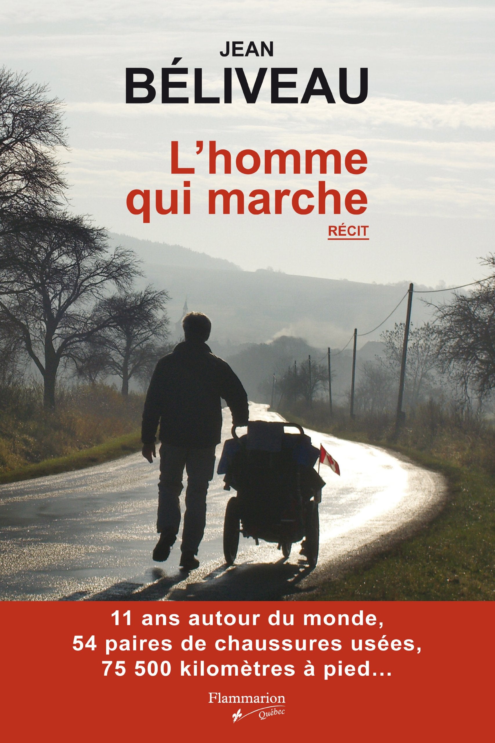 L'homme qui marche - Jean Béliveau