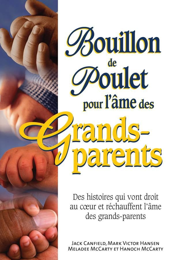 B.D.P. : Bouillon de poulet pour l'âme des grands-parents
