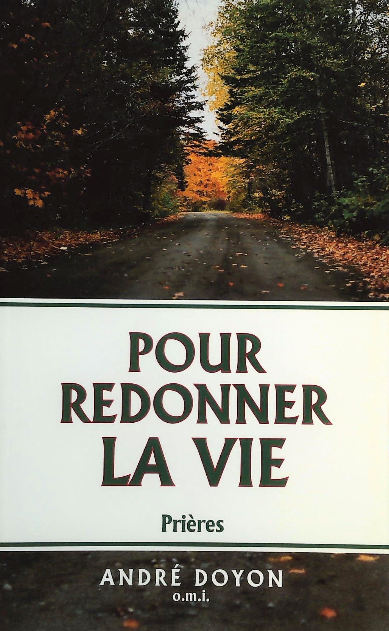 Livre ISBN 2891292472 Pour redonner la vie : prières (André Doyon)