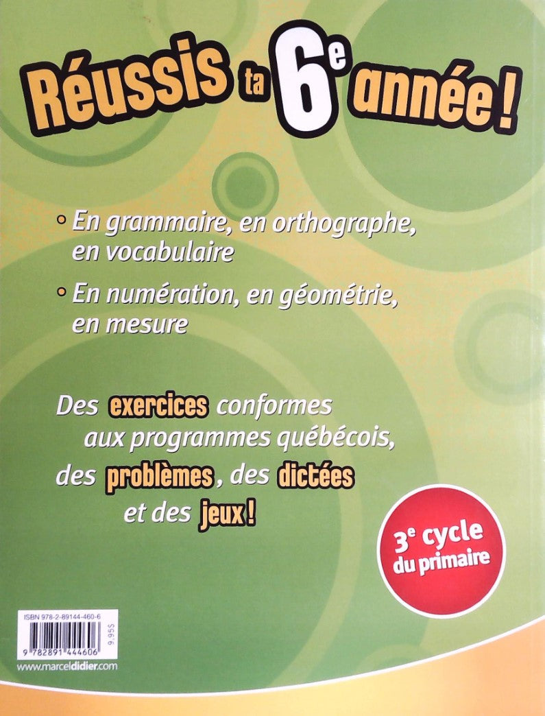 Réussis ta 6e année! Français Mathématique
