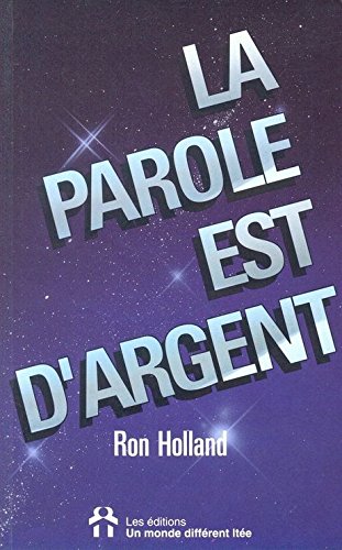 La parole est d'argent - Ron Holland