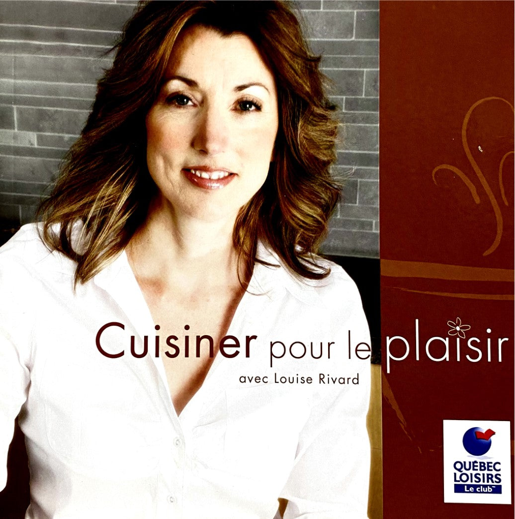 Livre ISBN Cuisiner pour le plaisir (Louise Rivard)