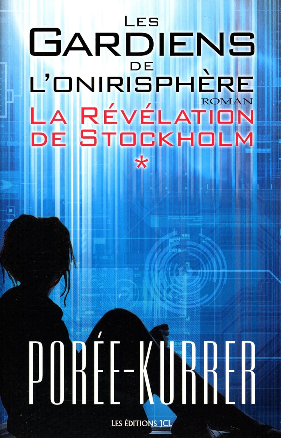Les gardiens de l'onirisphère # 1 : La révélation de Stockholm - Philipp Poree-Kurrer