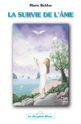 La survie de l'âme - Marie Bolduc