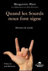 Quand les sourds nous font signe - Marguerite Blais