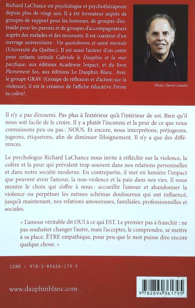 Bonjour l'amour! Adieu violence! : Transformez vos relations personnelles en affirmant votre pouvoir d'aimer (Richard LaChance)