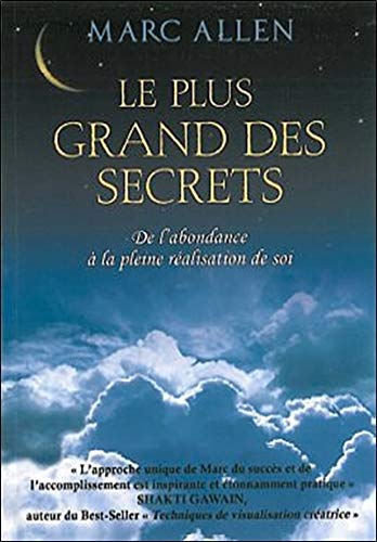 Le plus grand des secrets : De l'abondance à la pleine réalisation de soir - Marc Allen