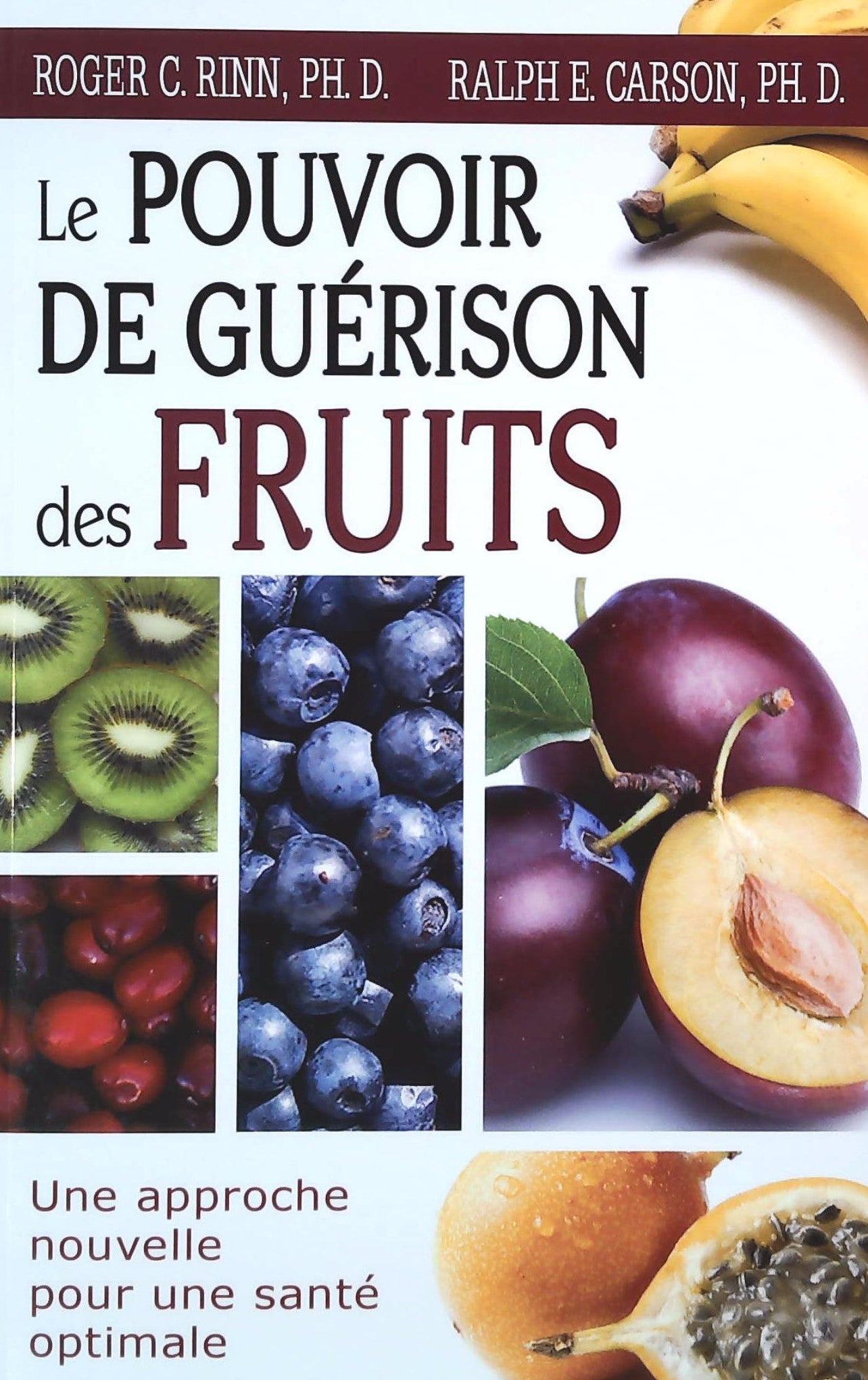 Livre ISBN Le pouvoir de guérison des fruits (Roger C. Rinn)