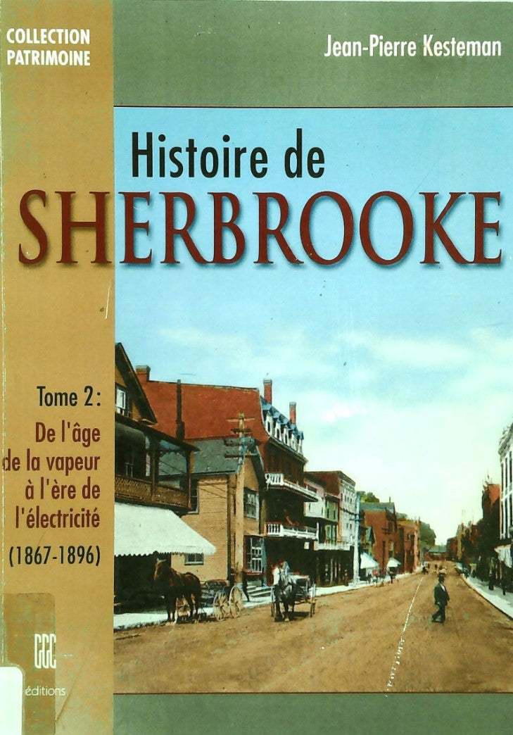 Livre ISBN 289444138X Histoire de Sherbrooke (Jean-Pierre Kesteman)