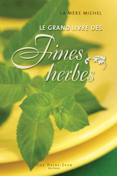 Le grand livre des fines herbes - La Mère Michel
