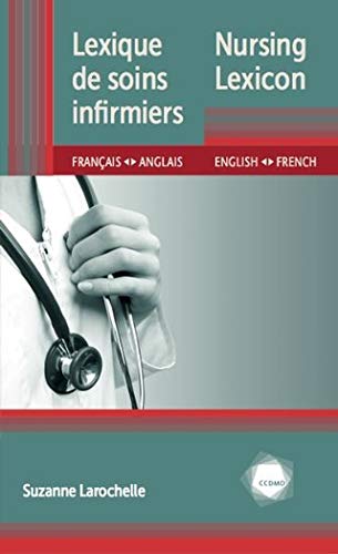 Lexique de Soins Infirmiers : Français-Anglais - Suzanne Larochelle