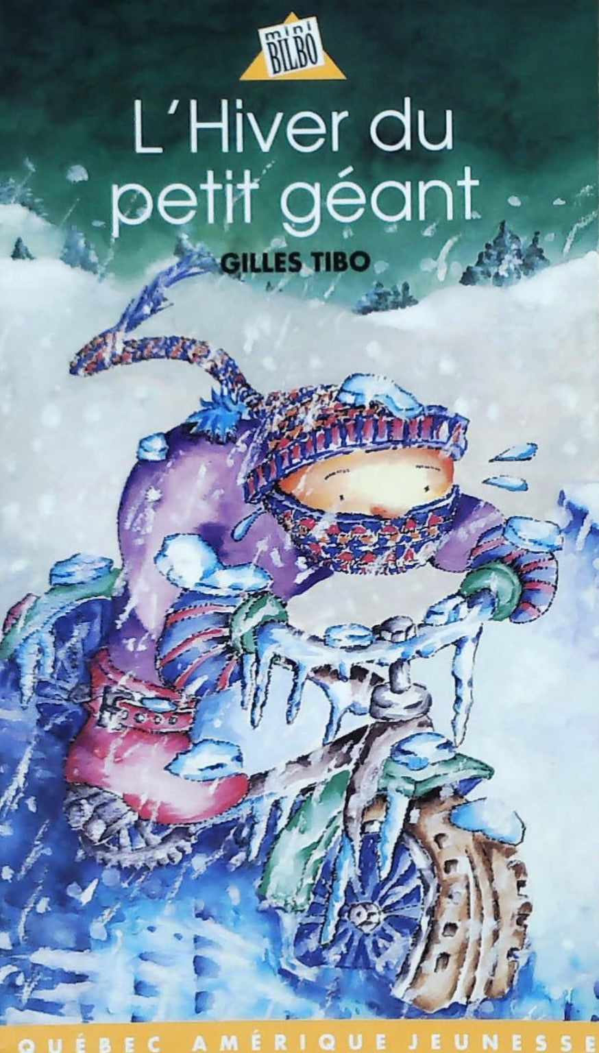 Livre ISBN 2894718365 L'hiver du petit géant (Gilles Tibo)