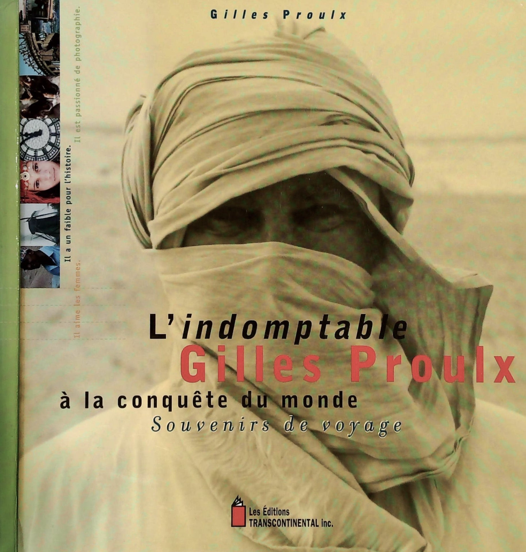Livre ISBN 2894720459 L'indomptable Gilles Proulx à la conquête du monde (Gilles Proulx)