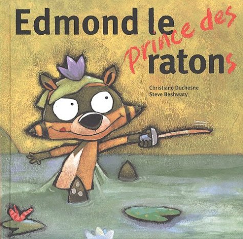 Edmond le prince des ratons - Christiane Duchesne