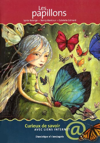Livre ISBN 2895126399 Curieux de savoir : Les papillons : La nature (Sylvie Roberge)