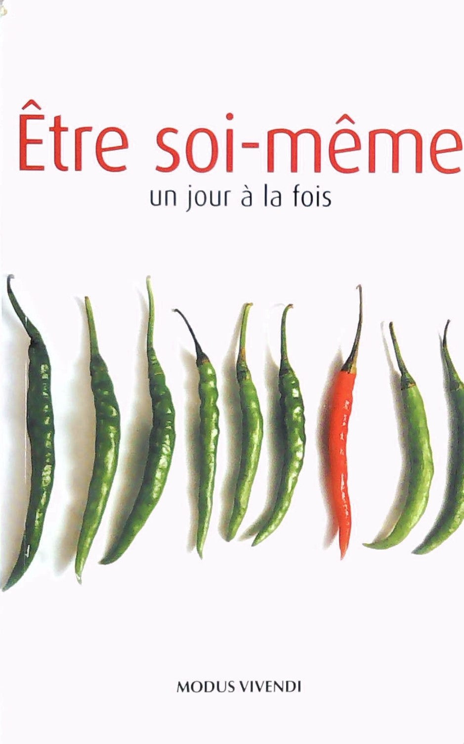 Livre ISBN 2895234574 Être soi-même, un jour à la fois (Marc Alain)