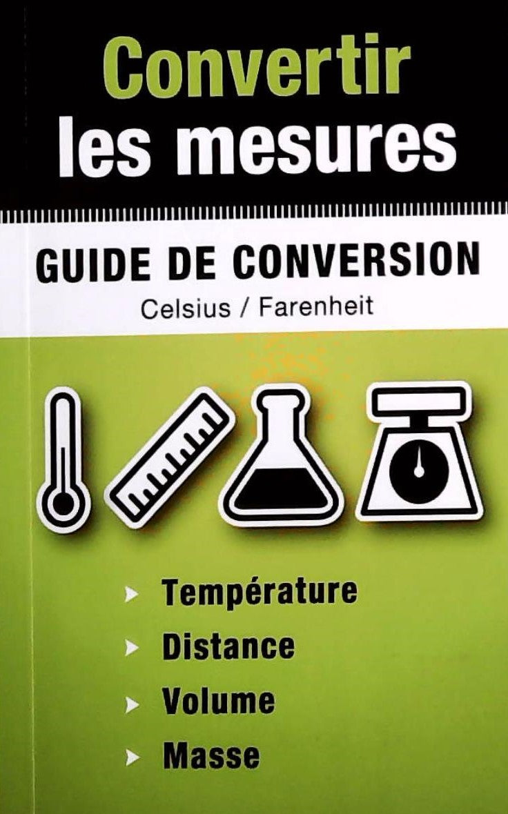 Livre ISBN Convertir les mesures : Guide de conversion