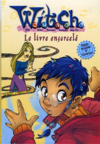 Witch # 3 : Le livre ensorcelé - Elisabeth Lenhard