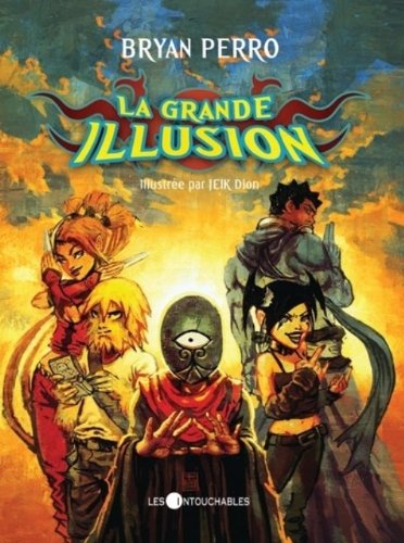 La grande illusion - Bryan Perro