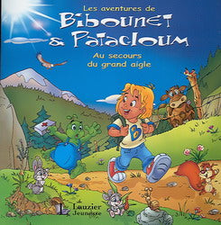 Les aventures de Babichou & Patacloum : Au secours du grand aigle - Christian Carlin