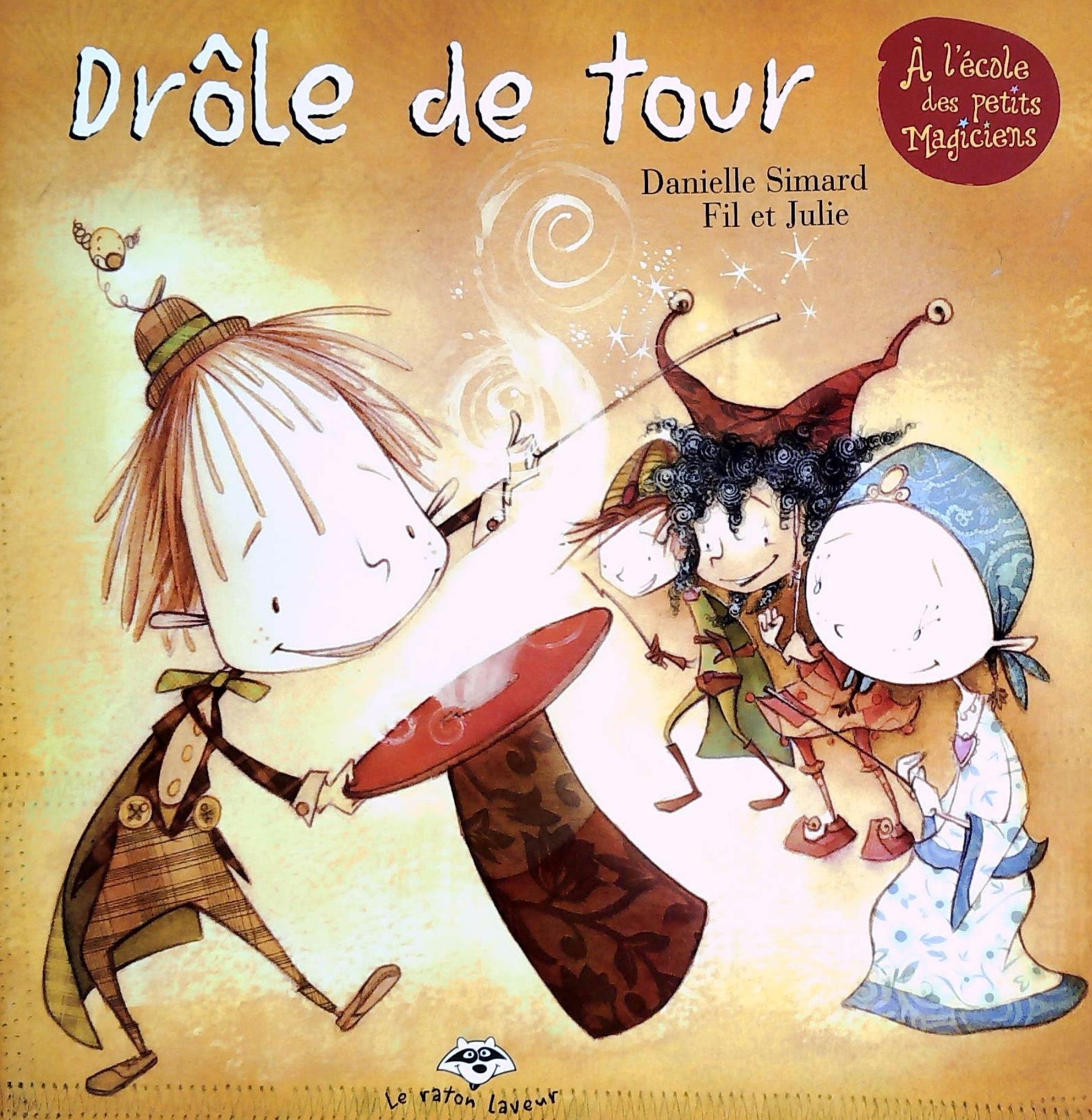 Livre ISBN 2895790981 À l'école des petits magiciens # 1 : Drôle de tour