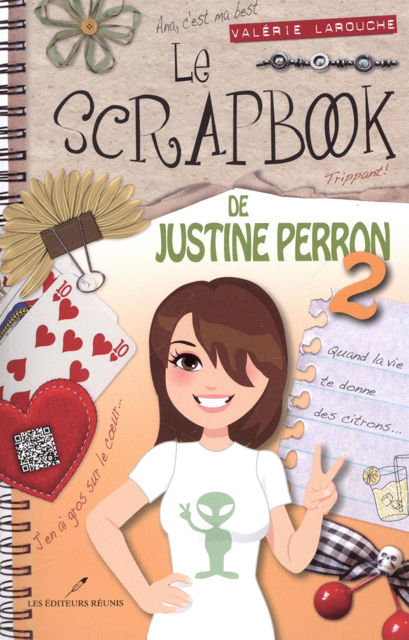 Le scrapbook de Justine Perron # 2 : Quand la vie te donne des citrons - Valérie Larouche