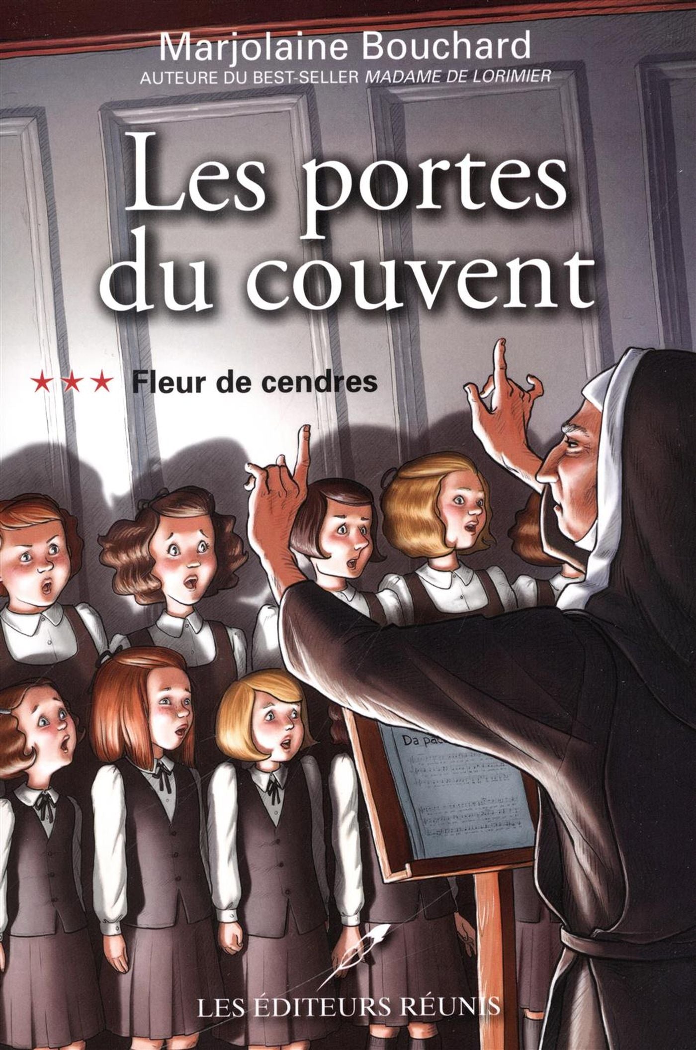 Les portes du couvent # 3 : Fleur de cendres - Marjolaine Bouchard