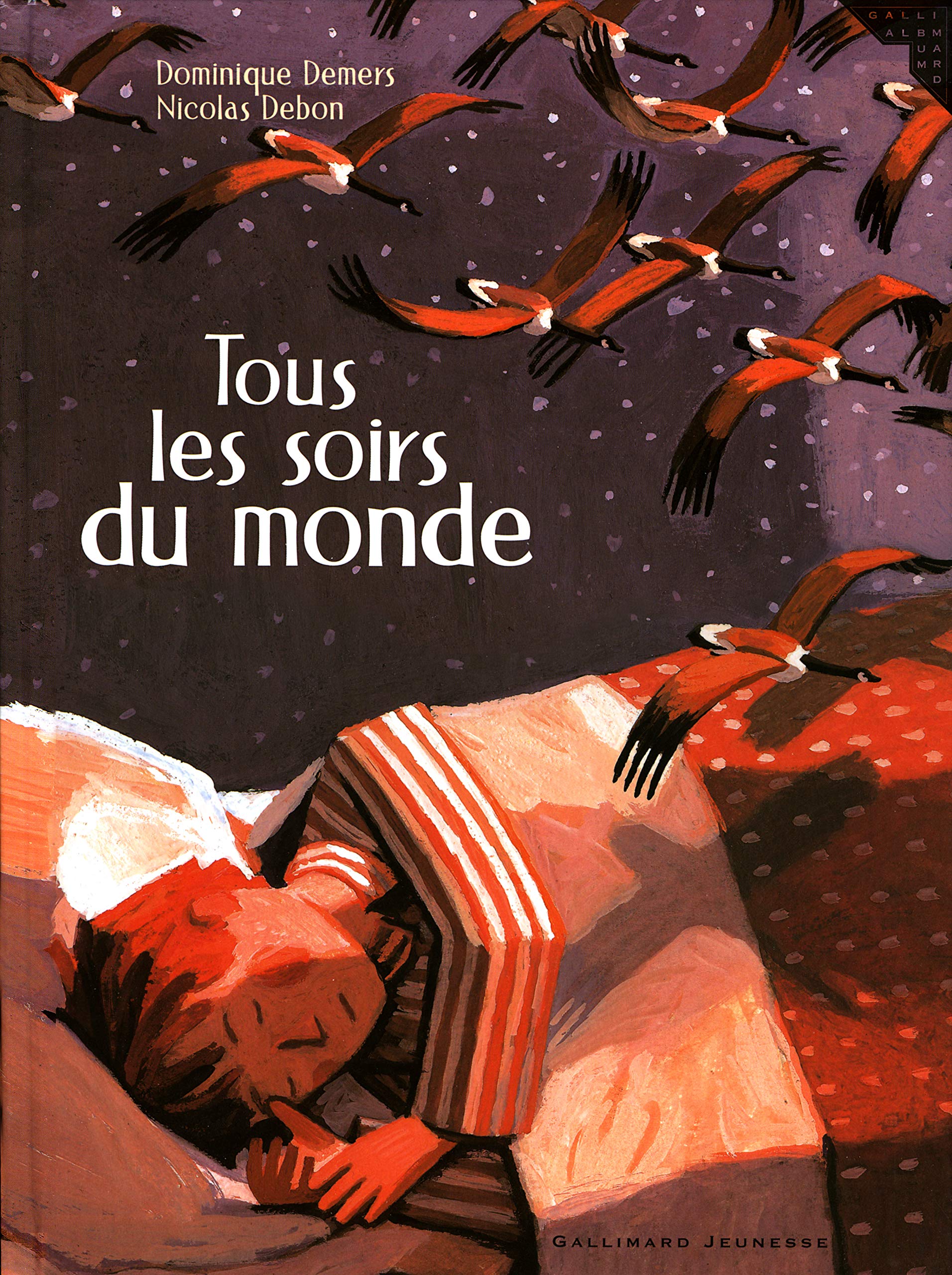 Tous les soirs du monde - Dominique Demers
