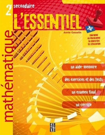 L'essentiel : 2e secondaire mathématique - Annie Gosselin