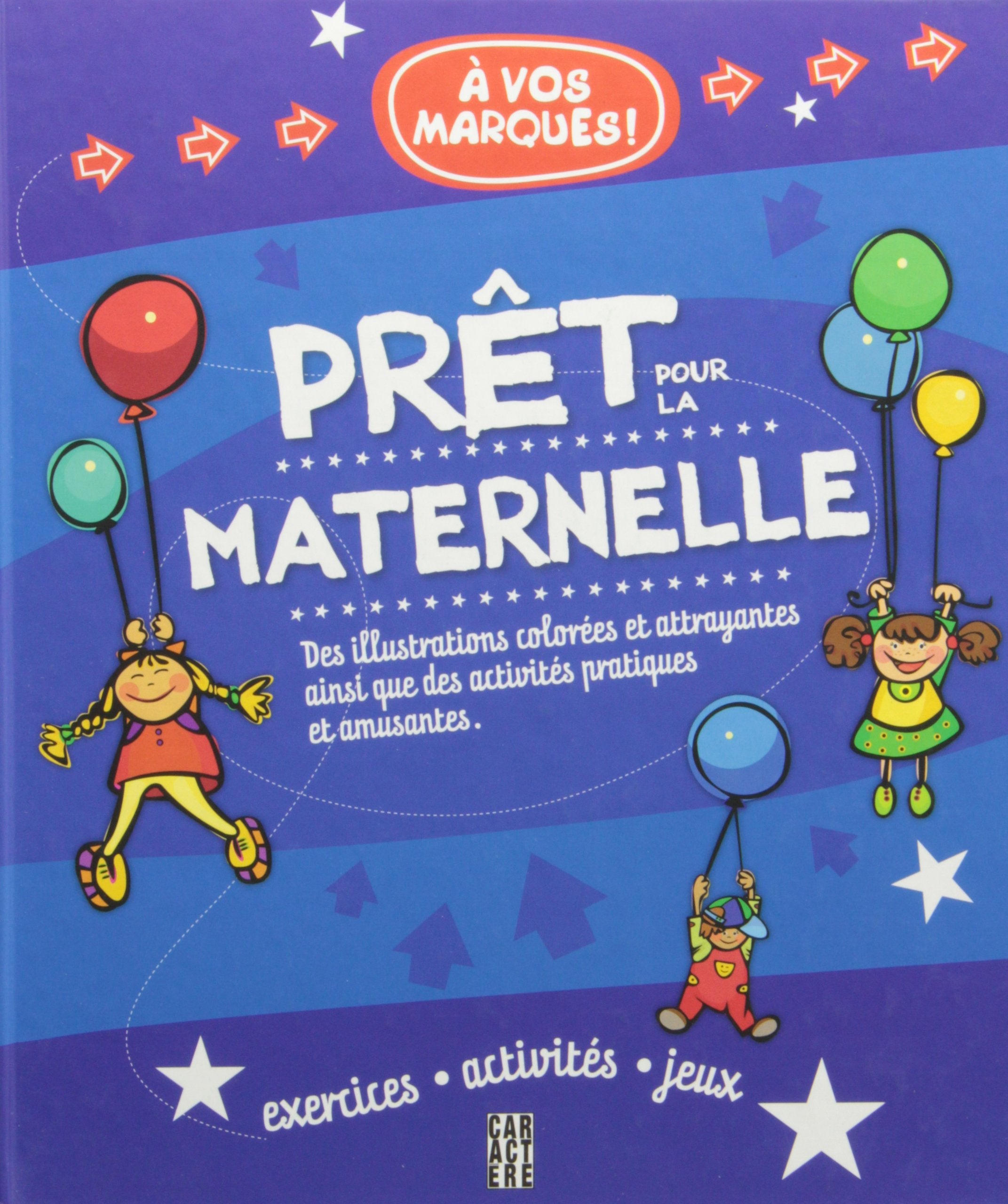 Livre ISBN 2896424563 À vos marques! : Prêt pour la maternelle