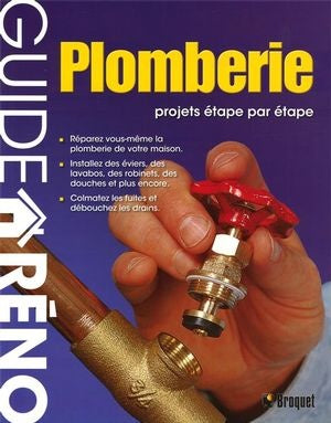 Guide-Réno : Plomberie : Projets étape par étape